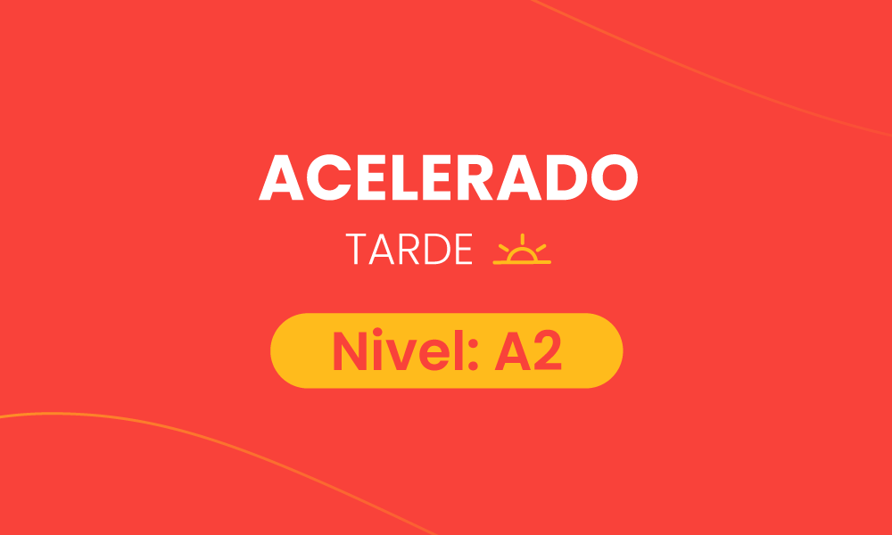 A2 Acelerado Tarde (Javier y Verónica)